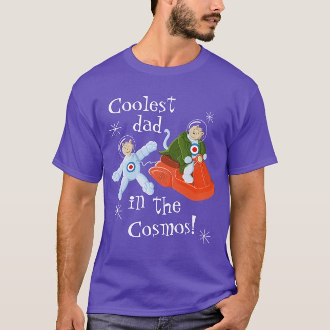 Coolest dad in the cosmos! T-Shirt (Front)