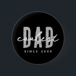 Coolest Dad Since 20XX Modern Simple Preppy 6 Cm Round Badge<br><div class="desc">This simple and modern design is composed of san serif typography.</div>