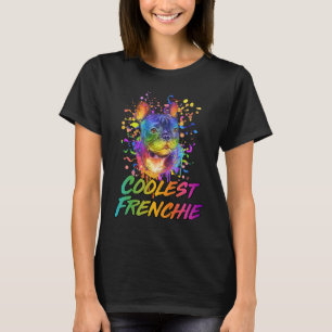 Coolest Frenchie  French Bulldog Humor Frenchie Do T-Shirt