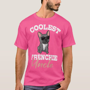 Coolest Frenchie Uncle French Bulldog Dog Owner T-Shirt