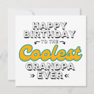 Coolest Grandpa Ever, Happy Birthday Grandpa Card