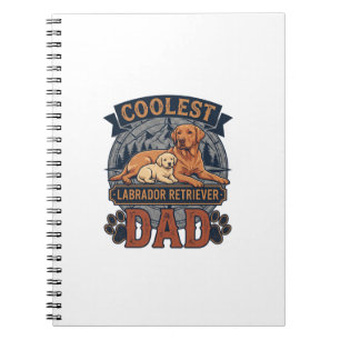 Coolest Labrador Retriever Dad Dog Mountain Paw Pr Notebook