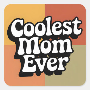 Coolest Mum Ever Retro Groovy Text Square Sticker