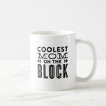 Coolest Mum on the Block | Mug<br><div class="desc">©Fine & Dandy Paperie</div>