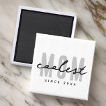 Coolest Mum Since 20XX Modern Simple Preppy Magnet<br><div class="desc">This simple and modern design is composed of san serif typography.</div>