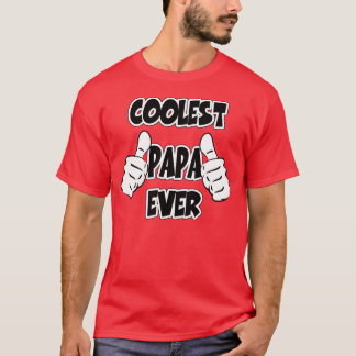 Coolest Papa Ever T-Shirt