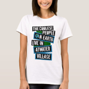 Coolest People on Earth Live in Atwater Village T-Shirt