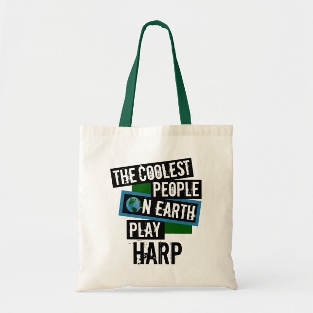 Coolest People on Earth Play Harp Tote Bag (Front)