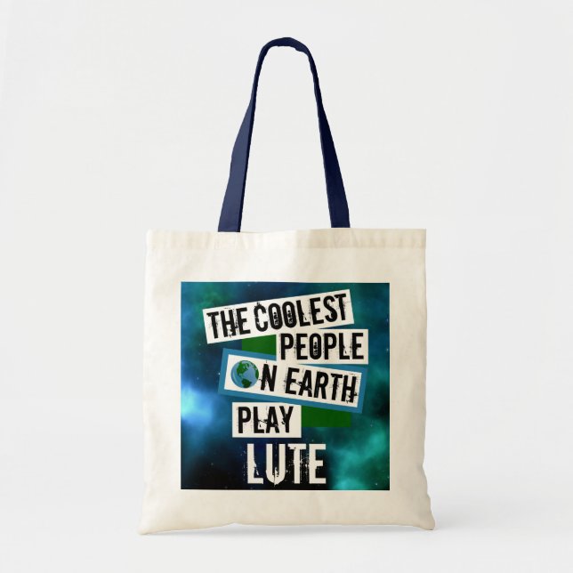 Coolest People on Earth Play Lute Tote Bag (Front)