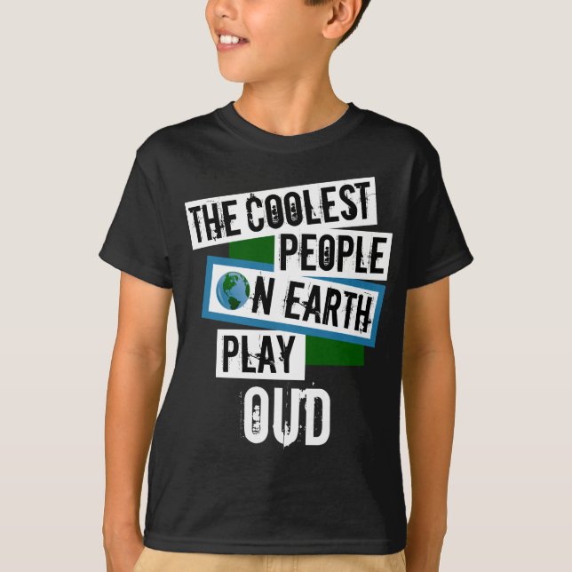 Coolest People on Earth Play Oud T-Shirt (Front)
