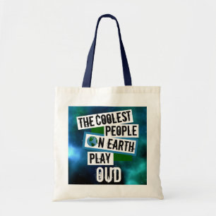 Coolest People on Earth Play Oud Tote Bag