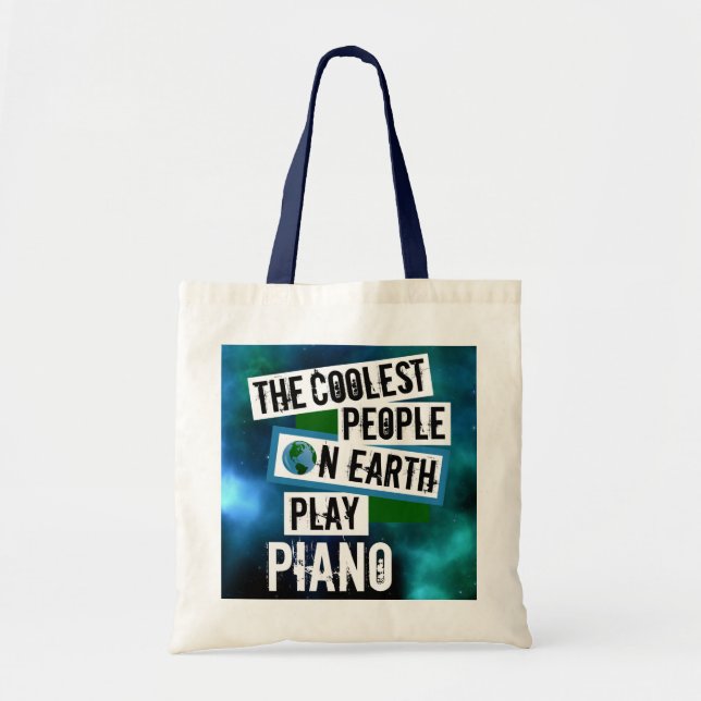 Coolest People on Earth Play Piano Tote Bag (Front)