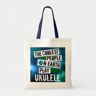 Coolest People on Earth Play Ukulele Tote Bag
