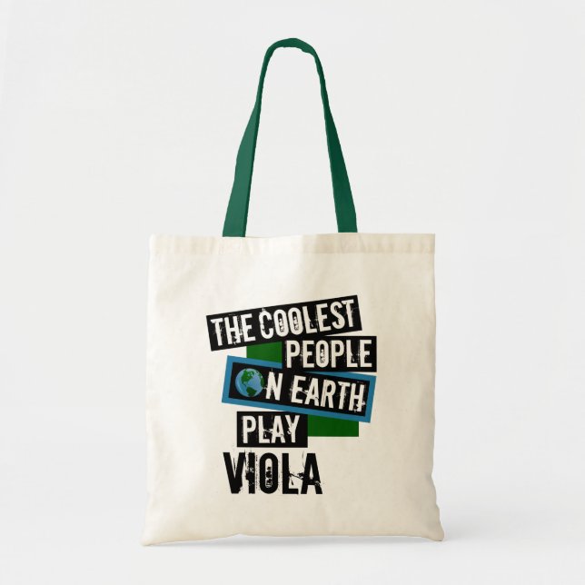 Coolest People on Earth Play Viola Tote Bag (Front)