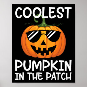 Coolest Pumpkin In The Patch Toddler Kids Boys Hal Poster