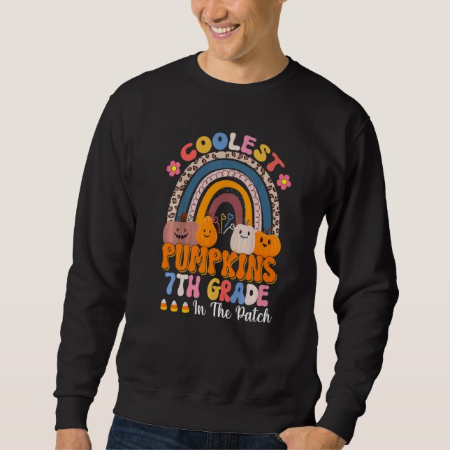 coolest Pumpkins 7th grade In The Patch teacher Sweatshirt (Front)
