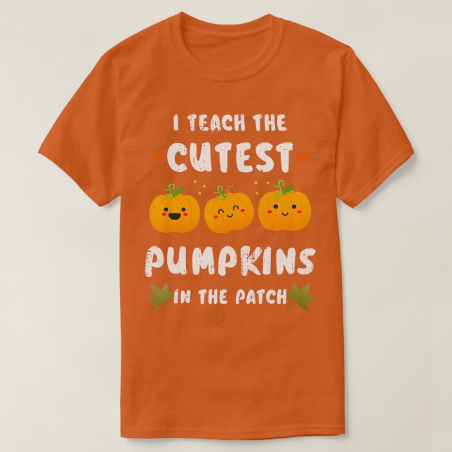 Coolest pumpkins in patch halloween pre-k preschoo T-Shirt (Design Front)