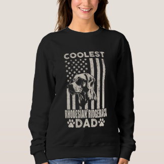 Coolest Rhodesian Dad Vintage American Flag Dog Fa Sweatshirt