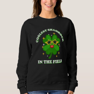 Coolest Shamrock In The Field Funny Clover St Patr Sweatshirt