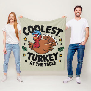 Coolest Turkey At The Table Thanksgiving Dinner Fleece Blanket