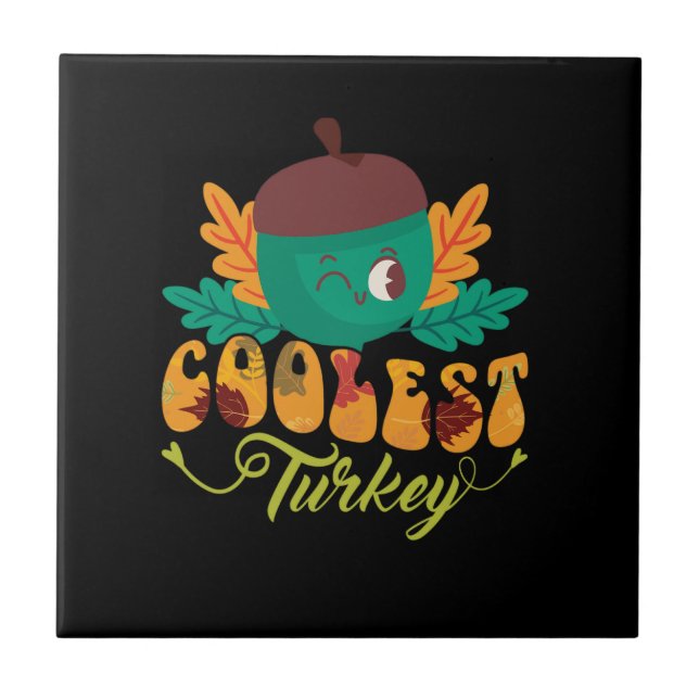 coolest turkey fall thanksgiving day tile (Front)