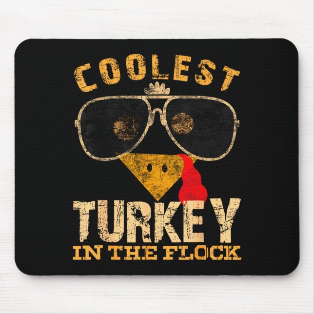 Coolest Turkey In Flock Thanksgiving Funny Turkey  Mouse Mat (Front)