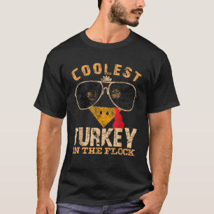 Coolest Turkey In Flock Thanksgiving Funny Turkey  T-Shirt