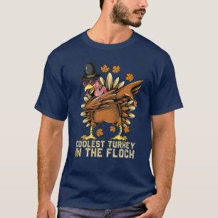 Coolest Turkey In The Fluck Thanksgiving Funny Tur T-Shirt