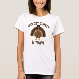 Coolest turkey in town Thanksgiving cool fun T-Shirt