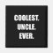 Coolest Uncle Ever