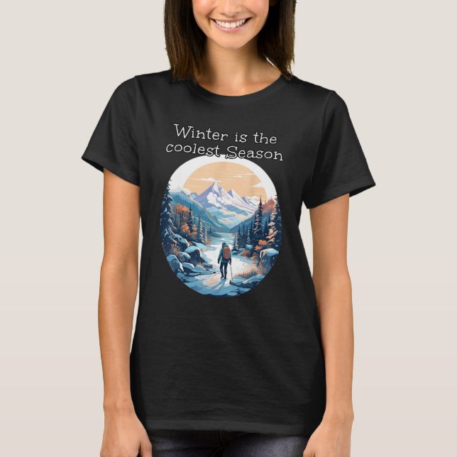 Coolest Winter Adventures with Mountains and Snow T-Shirt (Front)