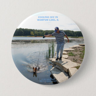 COOLING OFF IN WAMPUM LAKE, IL 7.5 CM ROUND BADGE