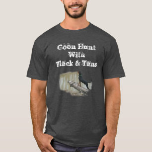 Coon Hunt With Black & Tans T-Shirt