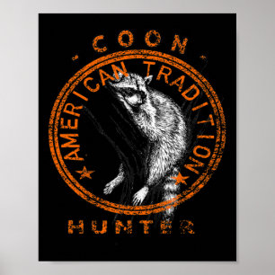 Coon Hunter American Patriotic Racoon Hunting Tra Poster