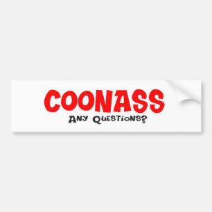 CoonAss - Any Questions Bumper Sticker