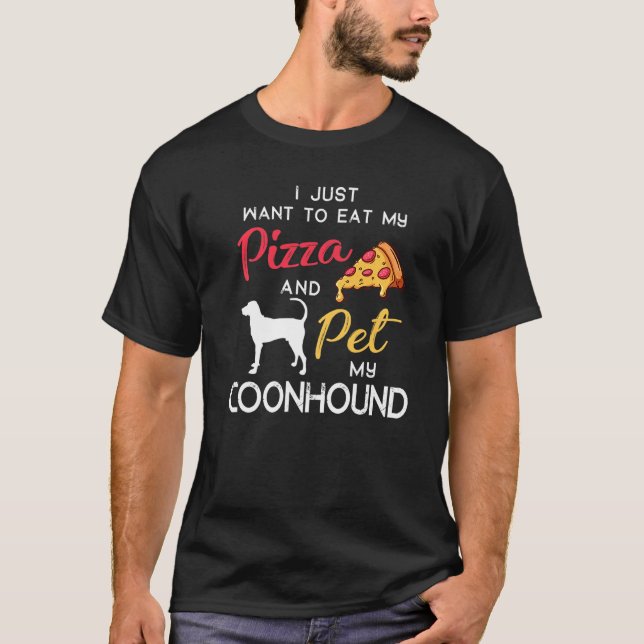 Coonhound Dog Pizza  Owner Christmas Birthday T-Shirt (Front)