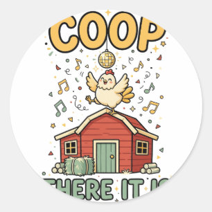 Coop There It Is Funny Chicken Sticker