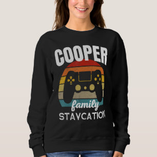 Cooper Family Staycation Video Game Vacation Sweatshirt