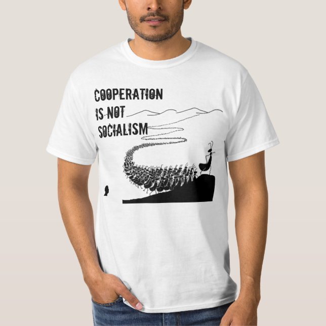 Cooperation is not Socialism T-Shirt (Front)
