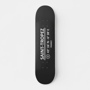 Coordinates Saint Tropez Skateboard