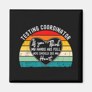 Coordinator Appreciation Test Day End Of Year Magnet