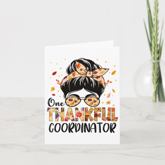 Coordinator One Thankful Messy Bun Thanksgiving Fa Card (Front)