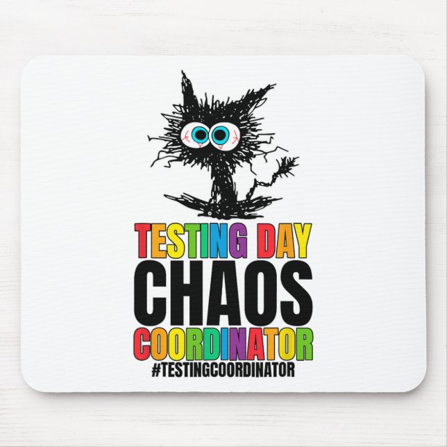 Coordinator Teacher Testing Day  Mouse Mat (Front)
