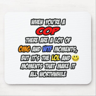 Cop .. OMG WTF LOL Mouse Mat