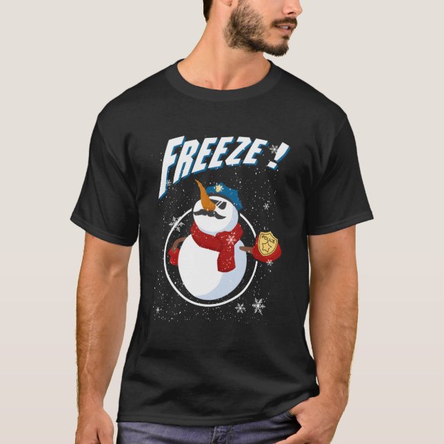 Cop Snowman Freeze Police Navidad Policeman Police T-Shirt (Front)