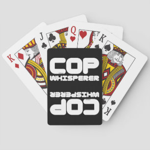 COP WHISPERER funny copwatcher auditing gift idea Playing Cards