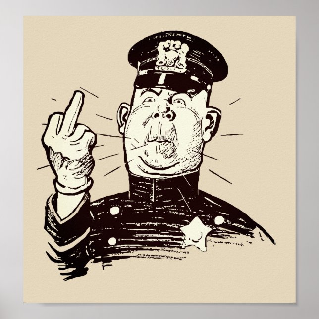 Cop with middle finger poster (Front)
