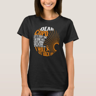 COPD Awareness I Will Get Back Up Ribbon Lung Dise T-Shirt