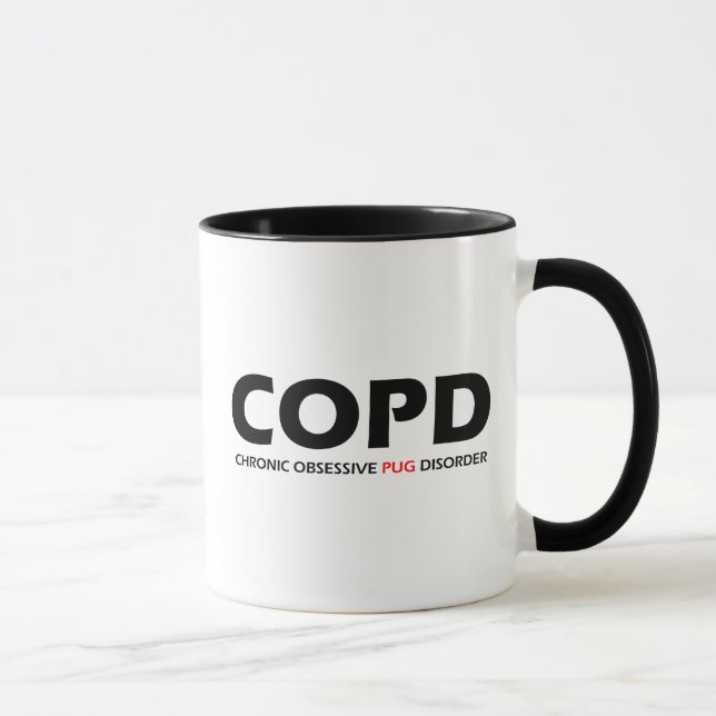 COPD - Chronic Obsessive Pug Disorder Mug (Right)