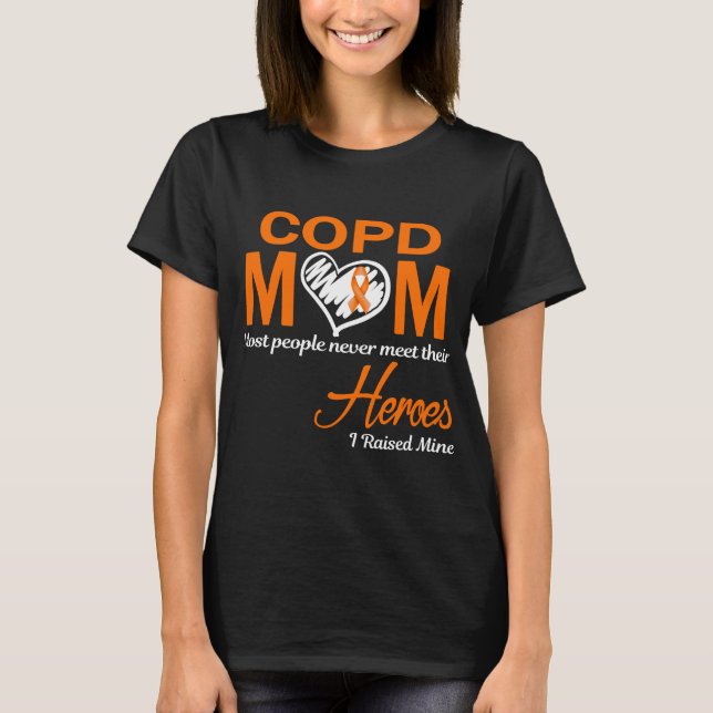 COPD Mum I Raised Mine T-Shirt (Front)